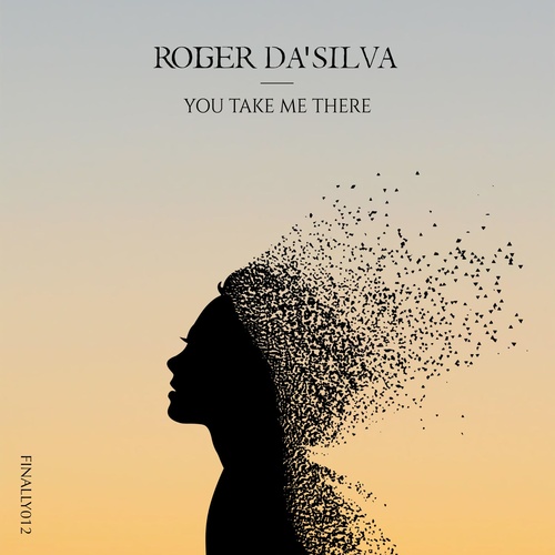 Roger Da'Silva - You Take Me There [FINALLY012]